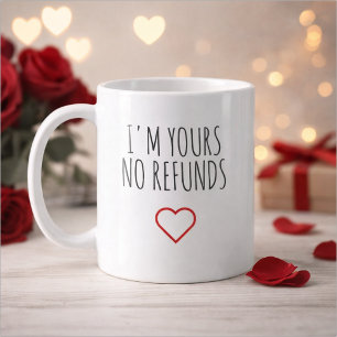 Mug Cadeau de la Saint-Valentin Je suis à vous sans re