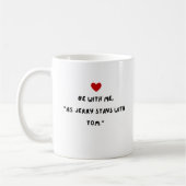 Mug cadeau de la Saint-Valentin Sois avec Moi (Gauche)