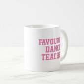 Mug Cadeau de professeur de danse préféré (Devant droit)