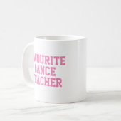 Mug Cadeau de professeur de danse préféré (Devant gauche)
