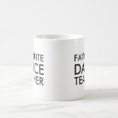 Mug Cadeau de professeur de danse préféré (Centre)