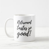Mug Cadeau de retraite amusant, ça a si bon goût (Gauche)