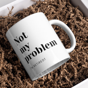 Mug Cadeau de retraite amusant personnalisé Pas mon pr