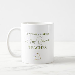 Mug Cadeau de retraite d'enseignant officiellement ret