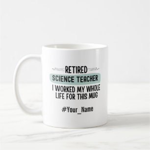 Mug Cadeau de retraite drôle pour un professeur de sci