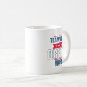 Mug Cadeau de travail d'équipe motivant Fournitures de (Devant droit)