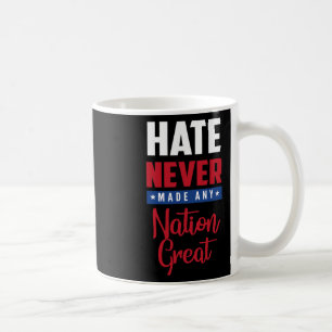 Mug Cadeau démocrate anti-Trump Haine N'a jamais fait