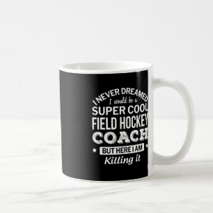 Mug Cadeau d'entraîneur de hockey sur gazon amusant