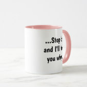 Mug Cadeau drôle cruel non ennuyeux de citation de (Devant droit)