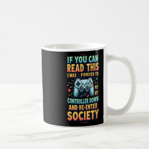 Mug Cadeau drôle d'ami joueur forcé de réintégrer la s
