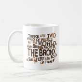 Mug Cadeau (drôle) de Bronx (Gauche)