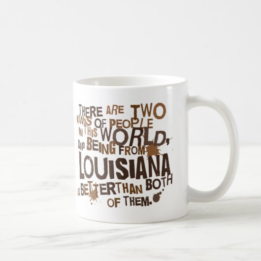 Mug Cadeau (drôle) de la Louisiane (Droite)