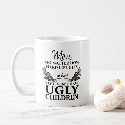 Mug Cadeau drôle de maman - enfants laids (Avec donut)