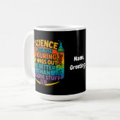 Mug Cadeau drôle de science parce que comprendre les c (Devant gauche)