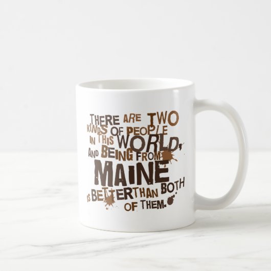 Mug Cadeau (drôle) du Maine (Droite)