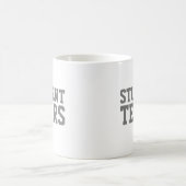 Mug Cadeau drôle pour enseignant Larmes d'étudiant (Centre)