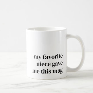 Mug Cadeau drôle pour la nièce préférée de la tante te