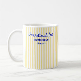 Mug Cadeau drôle pour maman du Club des mamans surstim