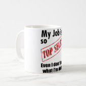Mug Cadeau extrêmement secret de bureau du travail de (Devant gauche)