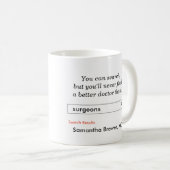Mug Cadeau fait sur commande pour des chirurgiens (Devant droit)