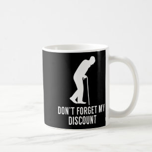 Mug Cadeau Farce Drôle pour Personne Âgée - N'oubliez