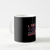 Mug Cadeau infirmière | Je Suis Une Infirmière Ce Que (Devant gauche)