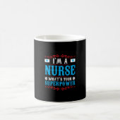 Mug Cadeau infirmière | Je Suis Une Infirmière Ce Que (Centre)