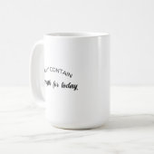 Mug Cadeau Inspirant de Force pour Aujourd'hui (Devant gauche)