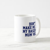 Mug cadeau maman de baseball | Drôle Citation Slog (Devant droit)