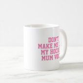 Mug cadeau maman de hockey | Drôle Citation Slogan (Devant droit)