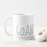 Mug Cadeau personnalisé Blue 60 et Sassy 60th Birthday<br><div class="desc">Moderne 60 et Sassy 60ème Anniversaire tasse avec typographie élégante en bleu pastel et votre message personnel. Ajoutez simplement vos voeux d'anniversaire customisés ! Conçu exclusivement pour vous par Happy Dolphin Studio. Si vous avez besoin d'aide ou de produits correspondants, veuillez nous contacter à happydolphinstudio@outlook.com . Nous sommes heureux de...</div>