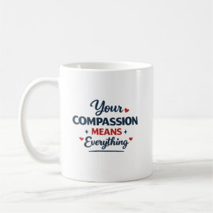 Mug Cadeau personnalisé pour médecin La compassion c