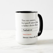 Mug Cadeau personnalisé pour podiatre (Devant droit)