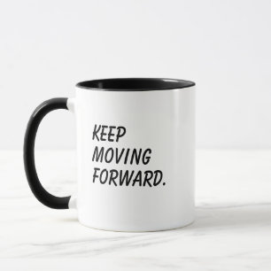 Mug Cadeau positif inspirant 'Continuez d'avancer'