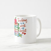 Mug Cadeau pour Enseignant | Enseigner est un travail (Devant droit)
