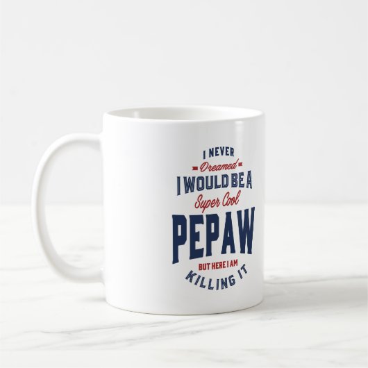 Mug Cadeau pour Pepaw (Gauche)