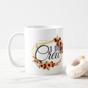 Mug Cadeaux de groupe de mariés, I Do Crew, Tournesols