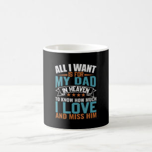 Mug Cadeaux Papa   Tout ce que je veux pour mon père