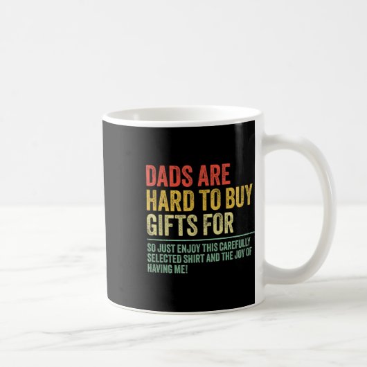 Mug Cadeaux Pour Les Pères Qui Sont Difficiles À Achet (Droite)