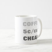 MUG CAFÉ 5 ¢/TASSE (Devant droit)