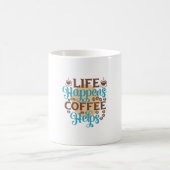 Mug Café Art Life Happens Café Aide (Centre)