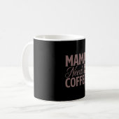 Mug Café Art Mama A Besoin De Café (Devant gauche)