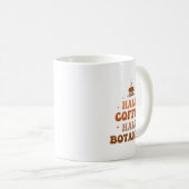 Mug Café CF Half Café Demi Botaniste Funny Inspirat (Devant droit)