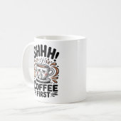 Mug Café d'abord drôles amateurs de café Chut (Devant gauche)