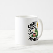 Mug Café D'Abord Puis Aventure - Cute Quirky Fun Frog (Devant droit)