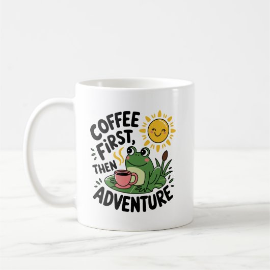 Mug Café D'Abord Puis Aventure - Cute Quirky Fun Frog (Gauche)