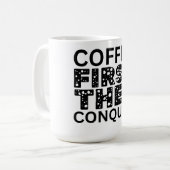 Mug Café D'Abord, Puis Conquérir (Devant gauche)