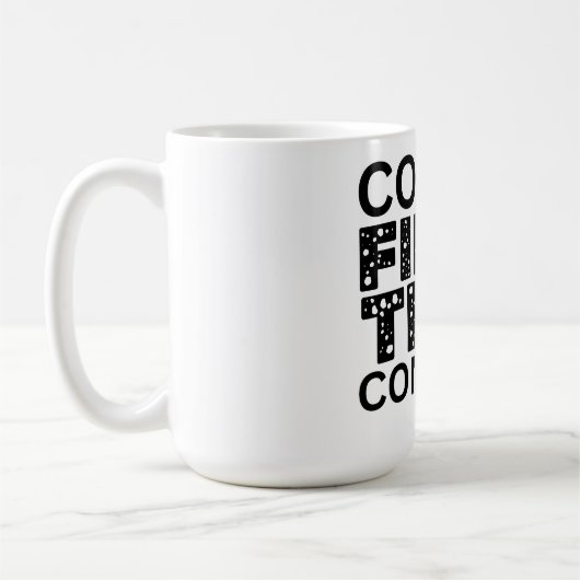 Mug Café D'Abord, Puis Conquérir (Gauche)