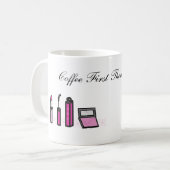 Mug Café d'abord puis rouge à lèvres (Devant gauche)