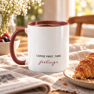 Mug Café D'Abord Puis Sentiments Drôle
